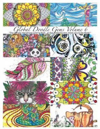 Książka "Global Doodle Gems" Volume 6: "The Ultimate Coloring Book...an Epic Collection from Artists around the World! " Global Doodle Gems