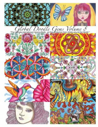 Kniha "Global Doodle Gems" Volume 8: "The Ultimate Adult Coloring Book...an Epic Collection from Artists around the World! " Spirit of Qiw