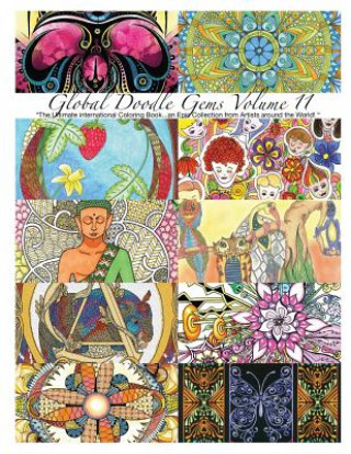 Kniha "Global Doodle Gems" Volume 11: "The Ultimate Adult Coloring Book...an Epic Collection from Artists around the World! " Global Doodle Gems