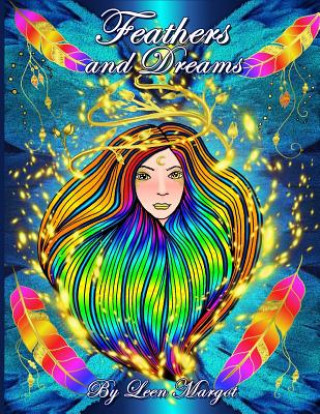 Könyv Feathers and Dreams: Adult coloring book, Art therapy Global Doodle Gems