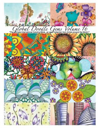 Książka "Global Doodle Gems" Volume 16: "The Ultimate Coloring Book...an Epic Collection from Artists around the World! Global Doodle Gems