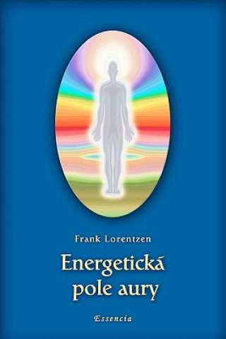 Книга Energetická Pole Aury Frank Lorentzen