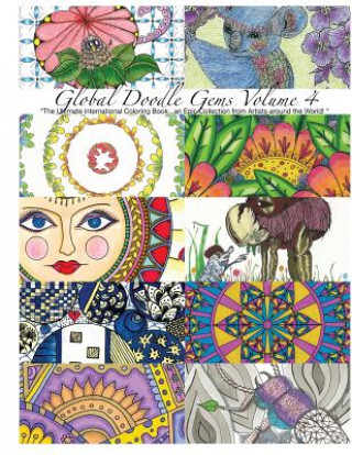 Könyv "Global Doodle Gems" Volume 4: "The Ultimate Coloring Book...an Epic Collection from Artists around the World! " Global Doodle Gems