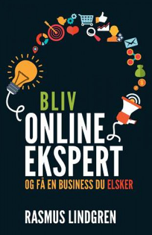 Carte Bliv onlineekspert og f? en business du elsker Rasmus Lindgren