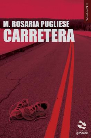 Kniha Carretera M Rosaria Pugliese