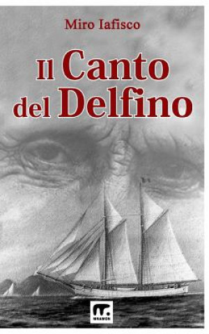 Book Il canto del delfino Miro Iafisco