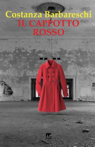 Könyv Il cappotto rosso Costanza Barbareschi