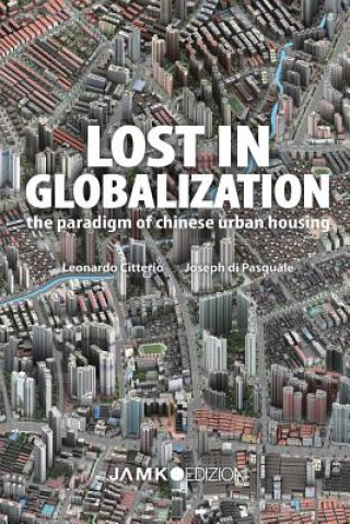 Knjiga Lost in Globalization Joseph Di Pasquale