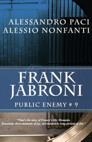 Kniha Frank Jabroni: Public Enemy # 9 Alessandro Paci
