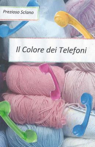 Carte Il Colore dei Telefoni Prezioso Sclano