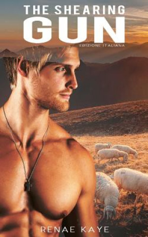 Buch The Shearing Gun: Edizione italiana Renae Kaye
