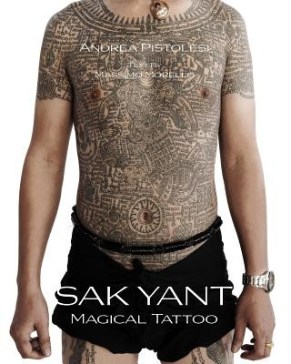 Книга Sak Yant: Magical Tattoo Andrea Pistolesi