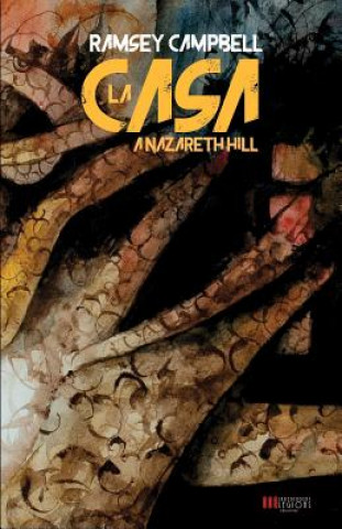 Kniha La Casa a Nazareth Hill Ramsey Campbell