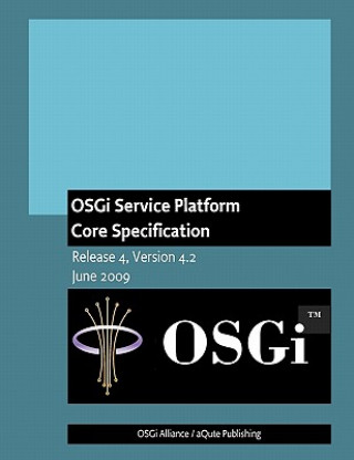 Kniha OSGi Service Platform: Core Specification Osgi Alliance