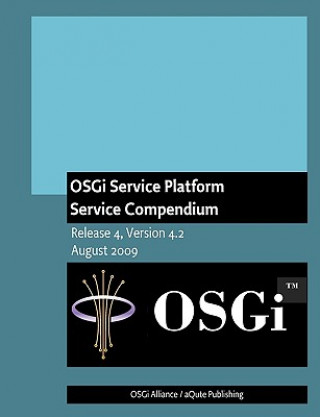 Książka OSGi Service Platform Service Compendium: Release 4, Version 4.2 Osgi Alliance