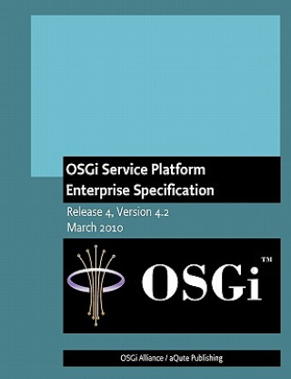Kniha OSGi Service Platform Enterprise Specification: Release 4, Version 4.2 Osgi Alliance