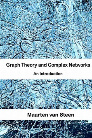 Könyv Graph Theory and Complex Networks: An Introduction Maarten Van Steen