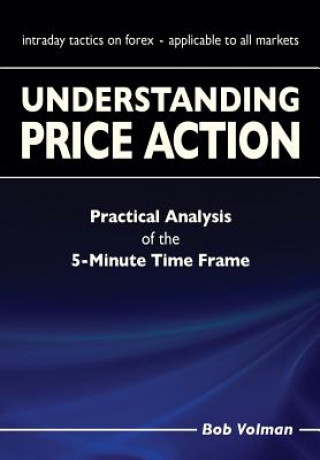 Könyv Understanding Price Action Bob Volman