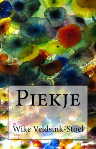 Könyv Piekje Wike Veldsink-Stoel