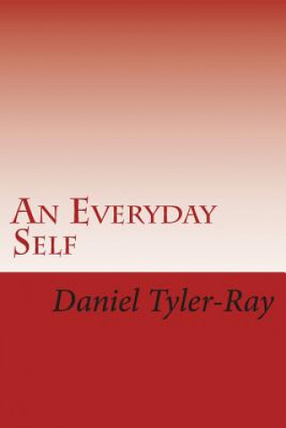 Kniha An Everyday Self Daniel Tyler-Ray