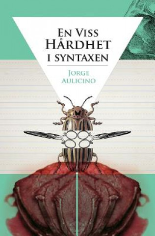 Buch En Viss H?rdhet I Syntaxen Jorge Aulicino