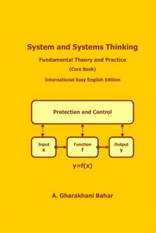 Könyv System and Systems Thinking - Fundamental Theory and Practice: (Core Book) A Gharakhani Bahar