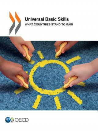 Knjiga Universal basic skills Organisation for Economic Co-operation and Development