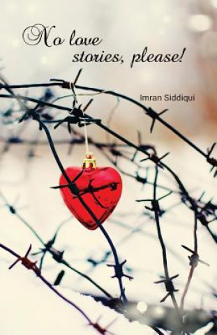 E-kniha No Love Stories, Please! Imran Siddiqui
