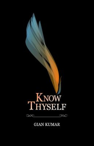 Knjiga Know Thyself - Book 1 Gian Kumar