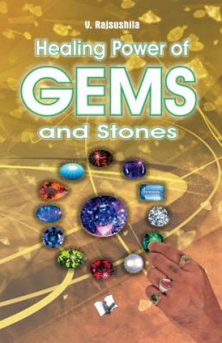 Knjiga Healing Power of Gems & Stones V. Rajsushila