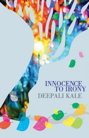 Carte Innocence to Irony Deepali Kale
