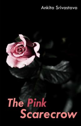 Könyv The pink Scarecrow Ankita Srivastava