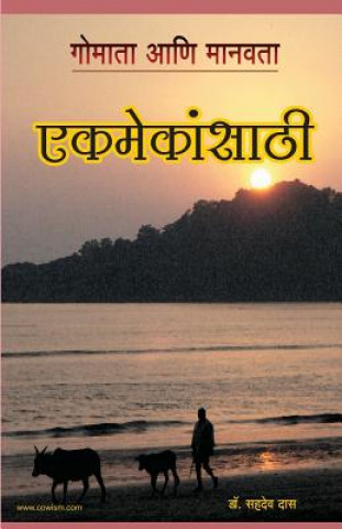 Carte Cow and Humanity - Made for Each Other (Marathi Edition) Dr Sahadeva Dasa