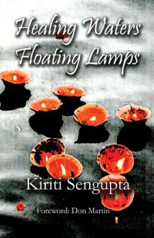 Kniha Healing Waters Floating Lamps Kiriti Sengupta