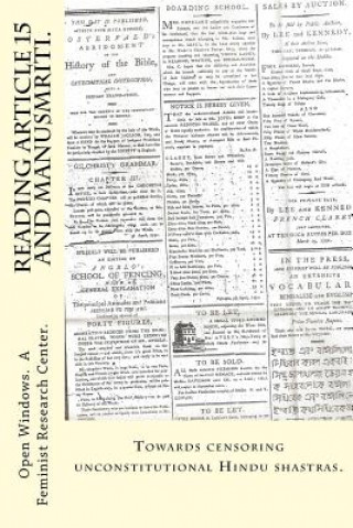 Kniha Reading Article 15 and Manusmriti.: Towards censoring unconstitutional Hindu shastras. Open Windows a Femini Research Center