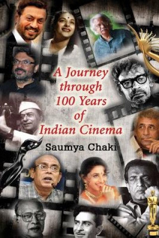 Kniha A Journey Through 100 Years of Indian Cinema: A Quizbook on Indian Cinema MR Saumya Chaki