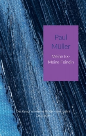 Carte Meine Ex-Meine Feindin Paul Müller