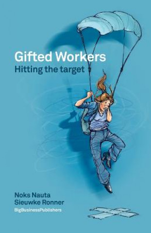 Buch Gifted workers: Hitting the target Noks Nauta