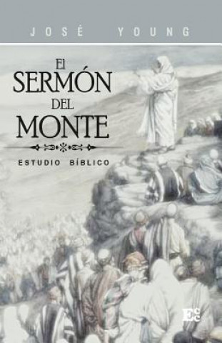 Knjiga El Sermón del monte Ing Jose Young