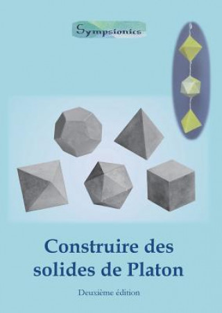 Carte Construire des Solides de Platon Sympsionics Design