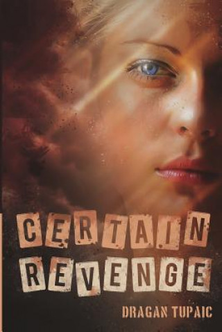 Knjiga Certain Revenge Dragan Tupaic