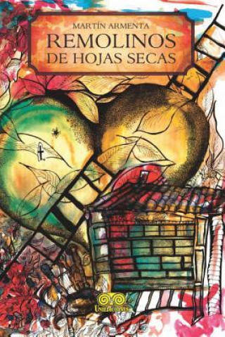 Книга Remolinos de hojas secas Martin Armenta