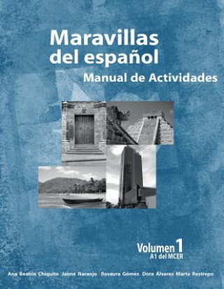 Książka Maravillas del Espanol - Manual de Actividades Dr Ana Beatriz Chiquito