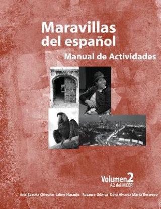 Livre Maravillas del Espanol - Manual de Actividades Dr Ana Beatriz Chiquito