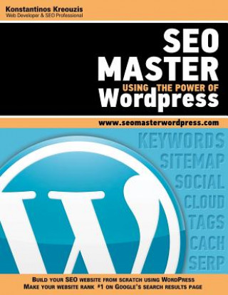 Kniha SEO Master Using The Power of Wordpress Konstantinos Kreouzis