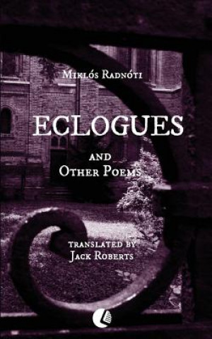 Книга Eclogues and Other Poems Miklos Radnoti