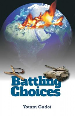 Knjiga Battling Choices Yotam Gadot