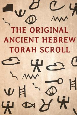 Kniha The Original Ancient Hebrew Torah Scroll Howshua Amariel