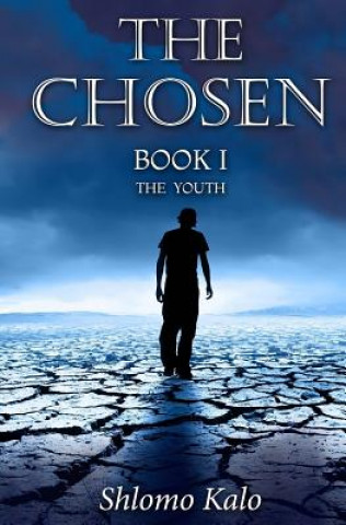 Book THE CHOSEN Book I: The Youth Shlomo Kalo