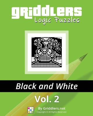 Könyv Griddlers Logic Puzzles: Black and White Griddlers Team